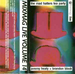 Jeremy Healy - Mixmag Live Volume 14 - The Mad Hatters Tea Party album cover