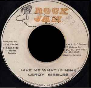 Leroy Sibbles - Give Me What Is Mine album cover