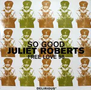 Juliet Roberts - So Good / Free Love 98 album cover