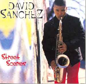 David Sanchez (3) - Street Scenes