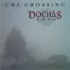 The Crossing - Dochás (Hope)