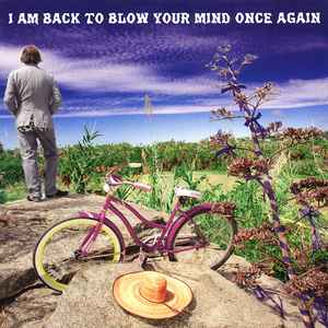 I Am Back To Blow Your Mind Once Again - Peter Buck