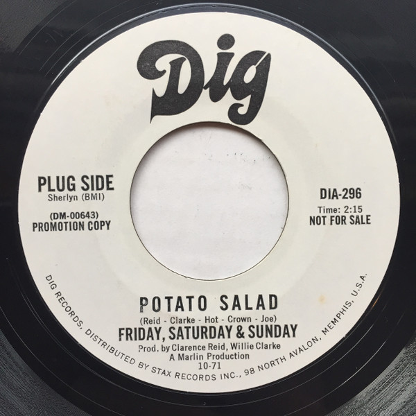 Friday, Saturday And Sunday – Potato Salad / There Must Be 