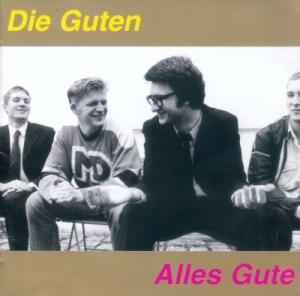 Die Guten - Alles Gute album cover