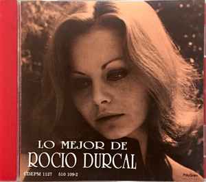Rocío Dúrcal – Lo Mejor De Rocío Dúrcal (1991, CD) - Discogs