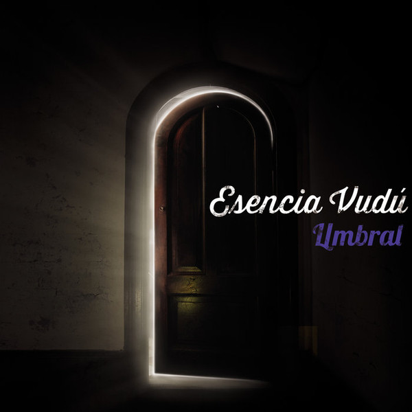 télécharger l'album Esencia Vudu - Umbral