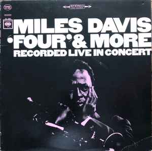 Miles Davis - 'Four' & More - Recorded Live In Concert album cover