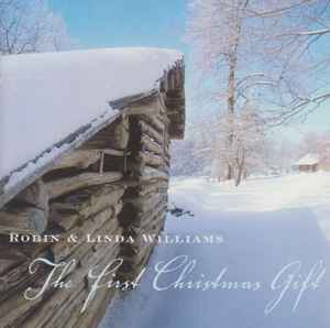 Robin & Linda Williams - The First Christmas Gift album cover