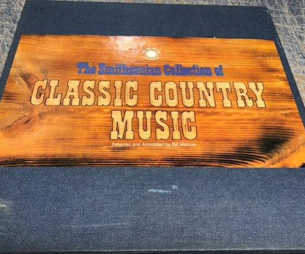 The Smithsonian Collection Of Classic Country Music (1981, White