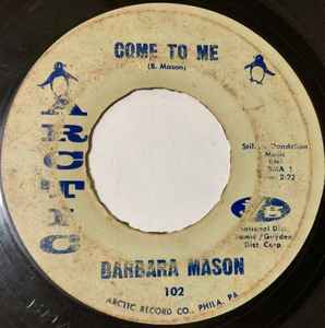 Barbara Mason - Come To Me / Girls Have Feelings Too album cover