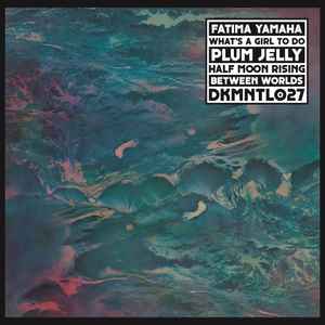 Fatima Yamaha - What's A Girl To Do? album cover
