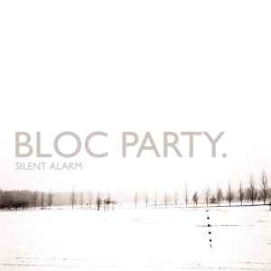 Bloc Party - Silent Alarm album cover