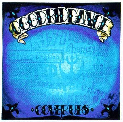 Good Riddance – Cover Ups (2002