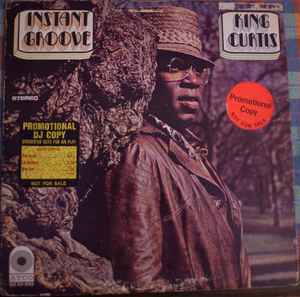 King Curtis – Instant Groove (1969, Vinyl) - Discogs