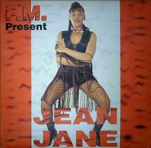 You Got Me Now - F.M. Present Jean Jane