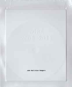 John Wall - Work 2006-2011 album cover