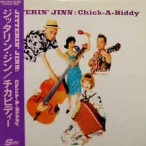 Jitterin' Jinn - Chick-A-Biddy | Releases | Discogs