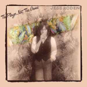 Jess Roden - The Player Not The Game album cover