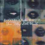 Your Filthy Little Mouth / David Lee Roth