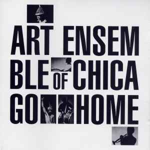 Art Ensemble Of Chicago – Go Home (CD) - Discogs