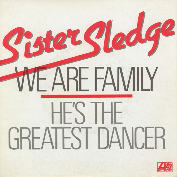 baixar álbum Sister Sledge - We Are Family Hes The Greatest Dancer