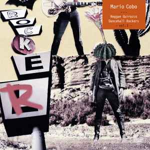 Mario Cobo - Reggae Quirazco Dancehall Rockers Vol 1 album cover