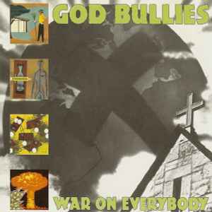 War On Everybody - God Bullies