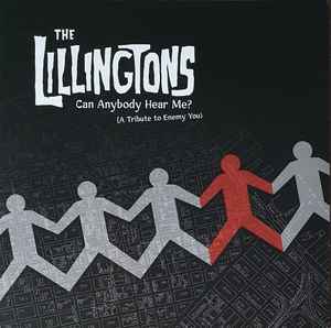 Can Anybody Hear Me? (A Tribute To Enemy You) - The Lillingtons