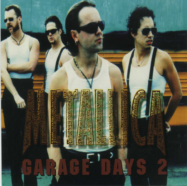 Metallica – Garage Days 2 (CD) - Discogs