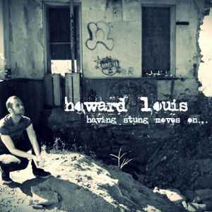 Howard Louis - Having Stung Moves On... album cover