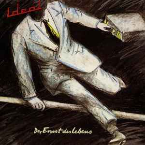 Ideal (3) - Der Ernst Des Lebens album cover