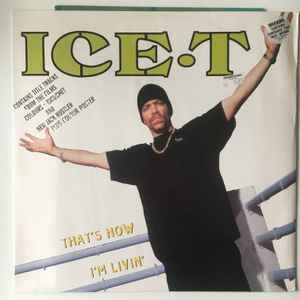 Ice-T - That's How I'm Livin' album cover