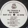 DJ Trace & Ed Rush - Don Bad Man 
