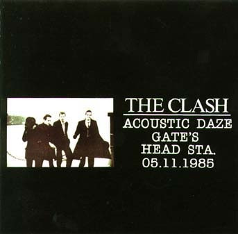 The Clash – Acoustic Daze (1995