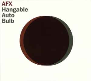 Aphex Twin - Hangable Auto Bulb album cover