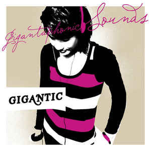 lataa albumi Gigantic - Gigantaphonic Sounds