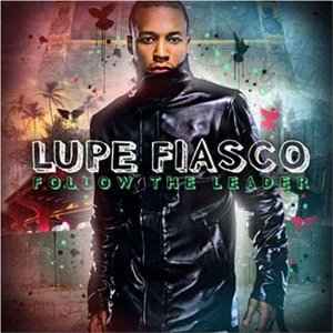 Lupe Fiasco - Follow The Leader album cover