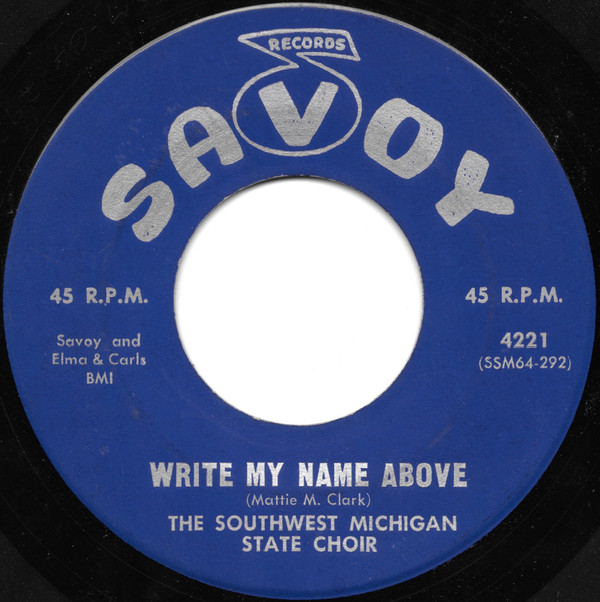 descargar álbum Southwest Michigan State Choir - Write My Name Above Note But The Pure Of Heart