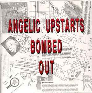 Angelic Upstarts - Bombed Out album cover