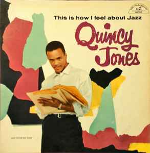 Quincy Jones - This Is How I Feel About Jazz album cover
