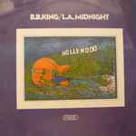 B.B. King – L.A. Midnight (1972, Vinyl) - Discogs