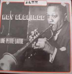 Pochette de l'album Roy Eldridge - Une Petite Laitue