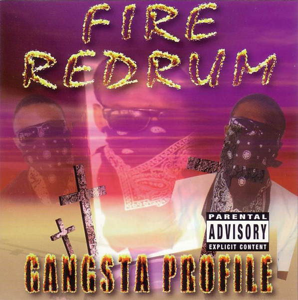 Gangsta Profile – Fire Redrum (1998, CD) - Discogs