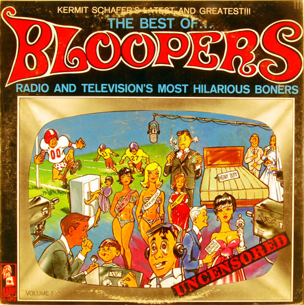 Kermit Schafer – The Best Of...Bloopers-Radio And Television's