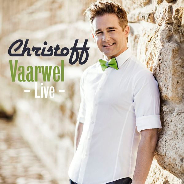 descargar álbum Christoff - Vaarwel Live