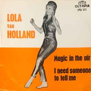 Lola Van Holland* - Magic In The Air