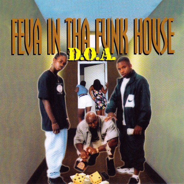 D.O.A. – Feva In Tha Funk House (2022, CD) - Discogs