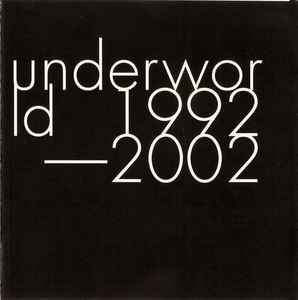 Underworld - 1992-2002 album cover