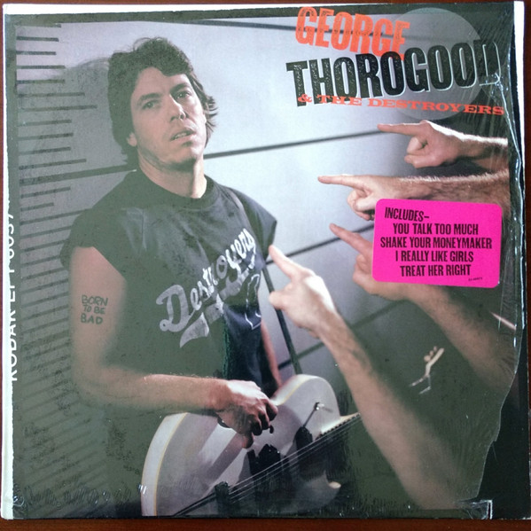 George Thorogood & The Destroyers – Born To Be Bad (1988, Allied