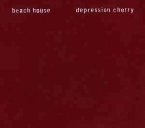 Beach House - Depression Cherry 
